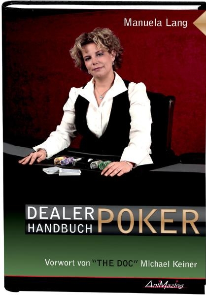 Dealer Handbuch Poker - Manuela Lang