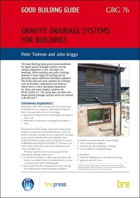 Gravity Drainage Systems for Buildings - P. Trotman, J. Griggs
