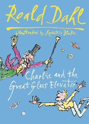 Charlie and the Great Glass Elevator - Roald Dahl