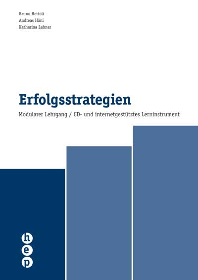 Erfolgsstrategien - Bruno Bettoli, Andreas H&auml;ni, Katharina Lehner