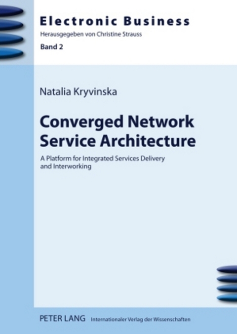 Converged Network Service Architecture - Natalia Kryvinska