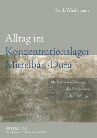 Alltag im Konzentrationslager Mittelbau-Dora