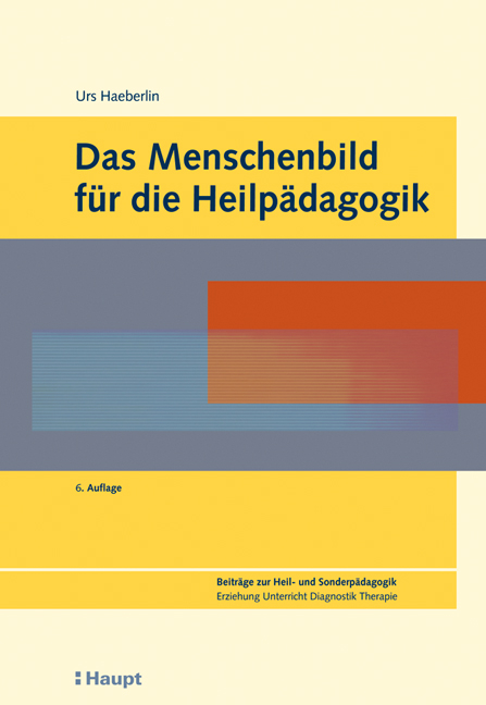 Das Menschenbild für die Heilpädagogik - Urs Haeberlin