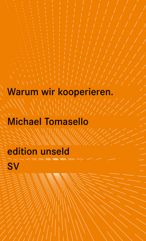 Warum wir kooperieren - Michael Tomasello