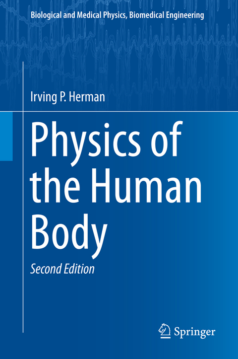 Physics of the Human Body - Irving P. Herman