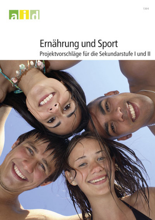 Ernährung und Sport - Projektvorschläge für die Sekundarstufe I und II
