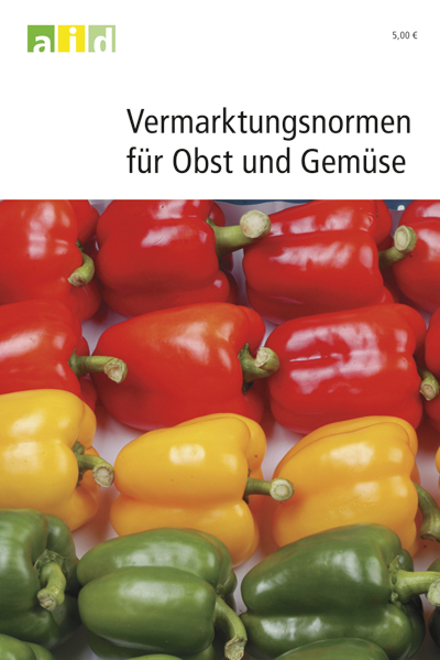 Vermarktungsnormen f&uuml;r Obst und Gem&uuml;se - Ulrike Bickelmann