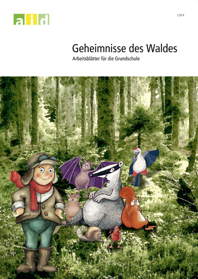 Geheimnisse des Waldes - Arbeitsbl&auml;tter f&uuml;r die Grundschule - Kristina Steinert, Alexander Stockmann