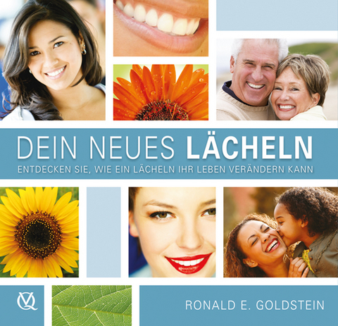 Dein neues L&auml;cheln - Ronald E. Goldstein