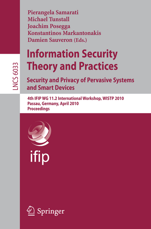 Information Security Theory and Practices: Security and Privacy of Pervasive Systems and Smart Devices - 