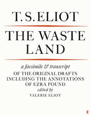 The Waste Land Facsimile - T. S. Eliot
