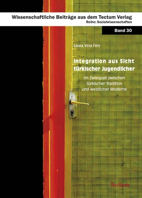 Integration aus Sicht t&uuml;rkischer Jugendlicher - Laura Frey