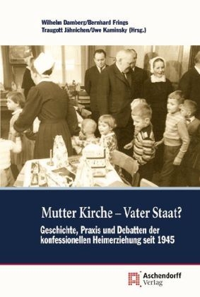 Mutter Kirche - Vater Staat?