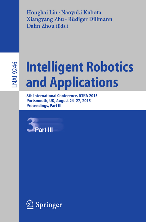Intelligent Robotics and Applications - 