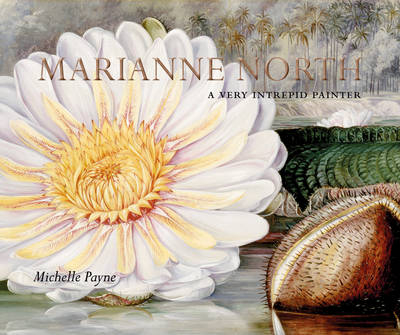 Marianne North - Michelle Payne