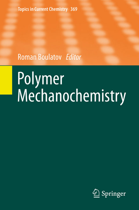 Polymer Mechanochemistry - 