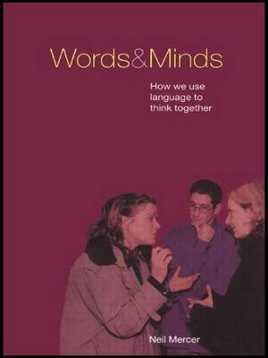 Words and Minds -  Neil Mercer