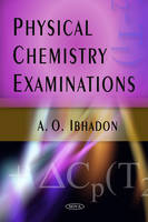 Physical Chemistry Examinations - A O Ibhadon