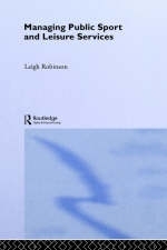 Managing Public Sport and Leisure Services -  Leigh Robinson