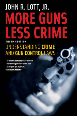 More Guns, Less Crime - John R. Lott
