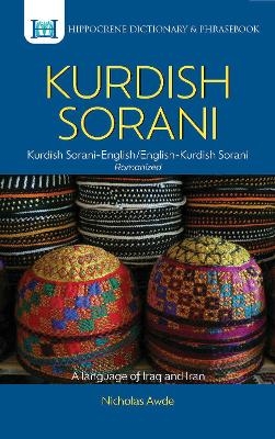Kurdish (Sorani)-English/English-Kurdish (Sorani) Dictionary & Phrasebook - Nicholas Awde