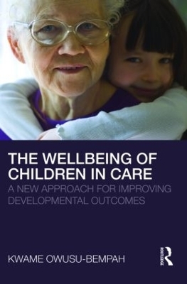 The Wellbeing of Children in Care - Kwame Owusu-Bempah