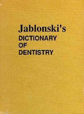 Jablonski's Dictionary of Dentistry