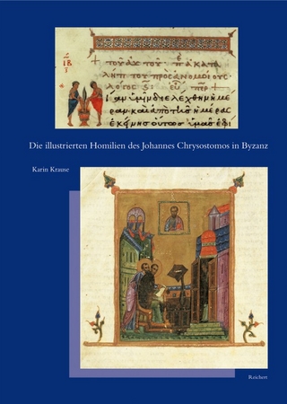 Die illustrierten Homilien des Johannes Chrysostomos in Byzanz