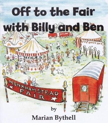 Off to the Fair with Billy and Ben -  Marian Bythell