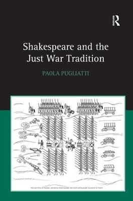 Shakespeare and the Just War Tradition - Paola Pugliatti