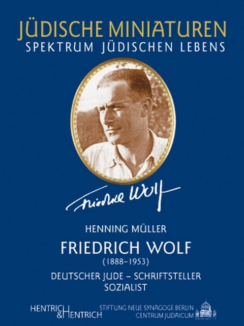 Friedrich Wolf - Henning M&uuml;ller
