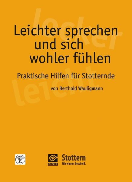 Leichter sprechen und sich wohler f&uuml;hlen - Berthold Wauligmann