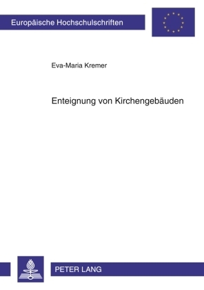 Enteignung von Kirchengeb&auml;uden - Eva-Maria Kremer