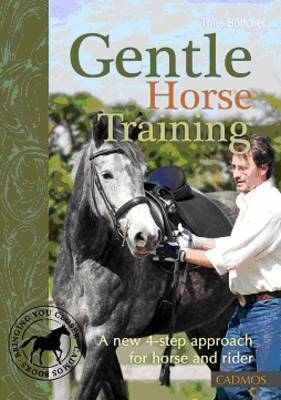 Gentle Horse Training, Engl. Ed. - Thies B&ouml;ttcher
