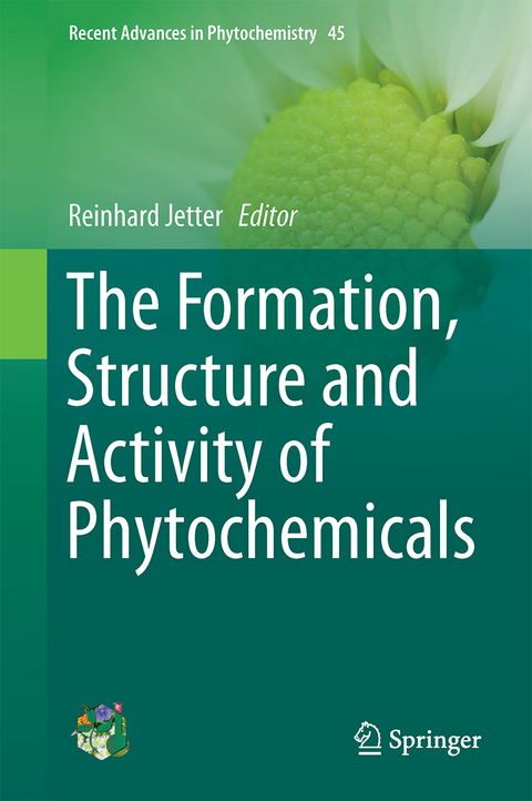 The Formation, Structure and Activity of Phytochemicals - 