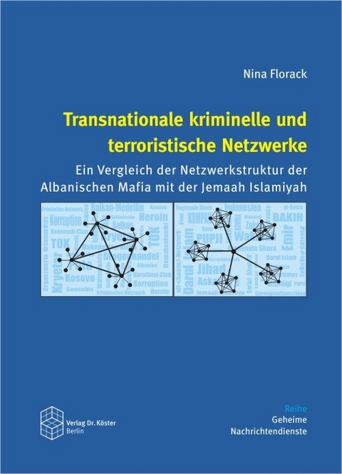 Transnationale kriminelle und terroristische Netzwerke - Nina Florack