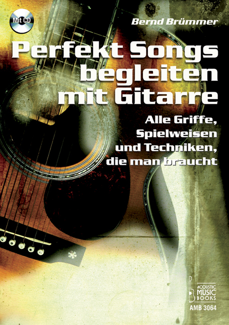 Perfekt Songs begleiten mit Gitarre - Bernd Br&uuml;mmer