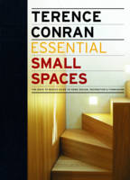 Essential Small Spaces - Terence Conran