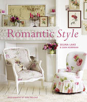 Romantic Style - Selina Lake, Sara Norrman