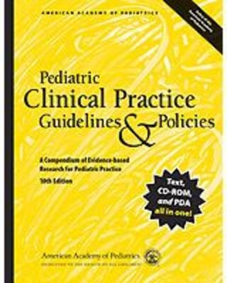Pediatric Clinical Practice Guidelines and Policies