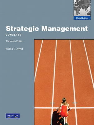 David: Strategic Management (Concepts) plus MyManagementLab, Global Edition, 13e