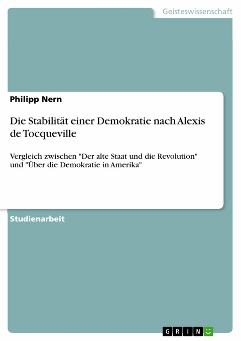 Die Stabilit&auml;t einer Demokratie nach Alexis de Tocqueville - Philipp Nern