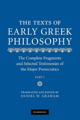The Texts of Early Greek Philosophy - Daniel W. Graham