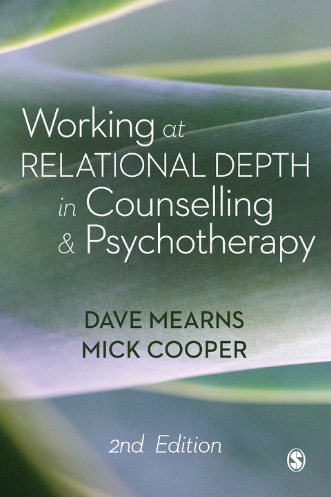 Working at Relational Depth in Counselling and Psychotherapy - Dave Mearns, Mick Cooper