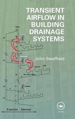 Transient Airflow in Building Drainage Systems - John Swaffield