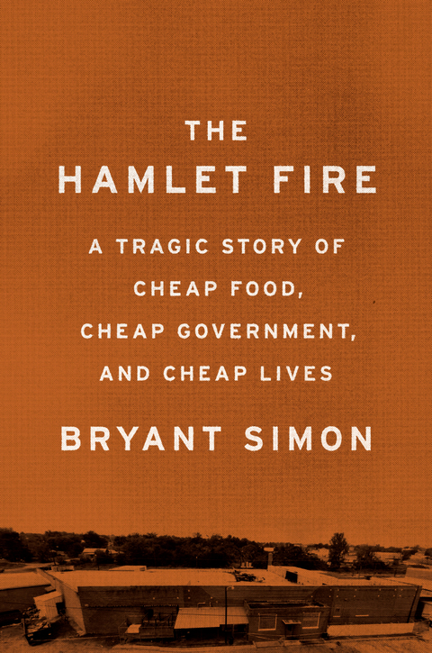 Hamlet Fire -  Bryant Simon