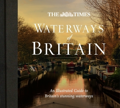 Times Waterways of Britain - Jonathan Mosse