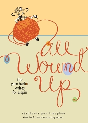 All Wound Up - Stephanie Pearl-McPhee