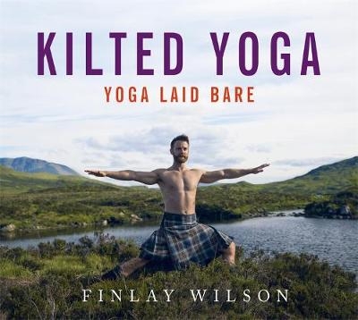 Kilted Yoga -  Finlay Wilson