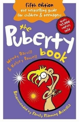 The Puberty Book - Wendy Darvill, Kelsey Powell
